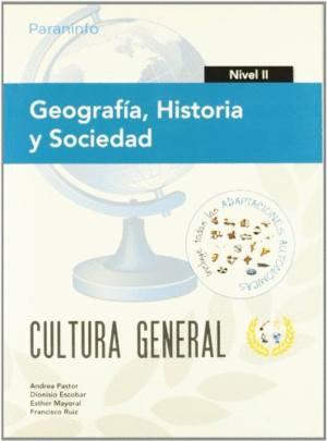 GEOGRAFIA HISTORIA Y SOCIEDAD NIVEL II CULTURA GENERAL