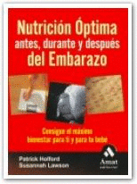 NUTRICION OPTIMA ANTES DURANTE Y DESPUES DEL EMBARAZO