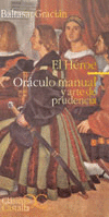 HEROE,EL ORACULO MANUAL Y ARTE DE PRUDENCIA