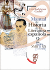 MANUAL DE HISTORIA DE LA LITERATURA ESPAÑOLA 2 SIGLOS XVIII-XX