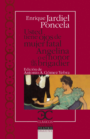 USTED TIENE OJOS DE MUJER FATAL/ANGELINA O EL HONOR DE UN BRIGADIER 186