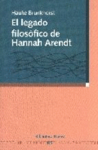 LEGADO FILOSOFICO DE HANNAH ARENDT