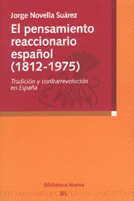 PENSAMIENTO REACCIONARIO ESPAÑOL 1812-1975