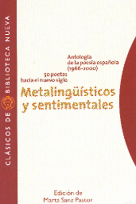 METALINGUISTICOS Y SENTIMENTALES ANTOLOGIA POESIA ESPAÑOLA 1966-0