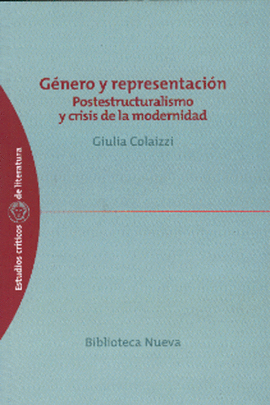 GENERO Y REPRESENTACION POSTESTRUCTURALISMO CRISIS DE MODERNIDAD