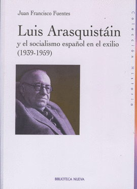 LUIS ARAQUISTAIN Y EL SOCIALISMO MESPAÑOL EN EL EXILIO (1939-1959
