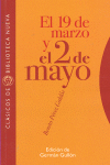 19 MARZO Y EL 2 DE MAYO, EL (EDICION DE GERMAN GULLON)