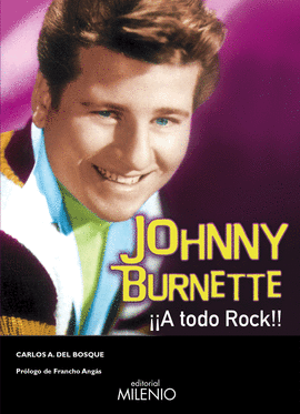 JOHNNY BURNETTE A TODO ROCK