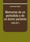 MEMORIAS DE UN PERIODISTA Y DE UN LECTOR PACIENTE 1948-2011