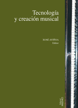 TECNOLOGÍA Y CREACIÓN MUSICAL