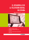DESARROLLO TELEVISION DIGITAL EN ESPAÑA, EL