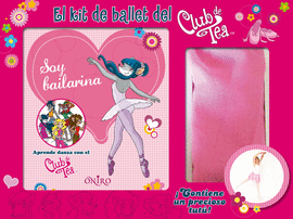 EL KIT DE BALLET DEL CLUB DE TEA. SOY BAILARINA