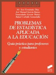 PROBLEMAS DE ESTADISTICA APLICADA A LA EDUCACION