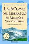 8 CLAVES DEL LIDERAZGO DEL MONJE QUE VENDIO SU FERRARE, LAS 501/2