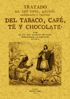 TRATADO DE LOS USOS ABUSOS DEL TABACO CAFE TE Y CHOCOLATE
