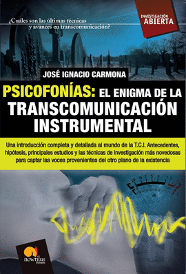 PSICOFONIAS EL ENIGMA DE LA TRANSCOMUNICACION INSTRUMENTAL