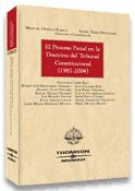 PROCESO PENAL EN DOCTRINA DEL TRIBUNAL CONSTITUCIONAL 1981-2004