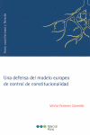 UNA DEFENSA DEL MODELO EUROPEO DE CONTROL DE CONSTITUCIONALIDAD