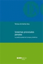 SISTEMAS PROCESALES PENALES LA JUSTICIA PENAL EN EUROPA AMERICA