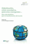 GLOBALIZACION CRISIS ECONOMICA POTENCIAS EMERGENTES