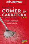 GUIA DE COMER EN CARRETERA 2006, LA (DE IGNACIO MEDINA)