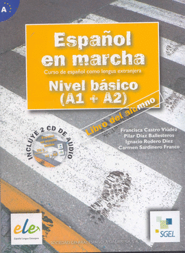 ESPAÑOL EN MARCHA NIVEL BASICO A1+A2 LIBRO DEL ALUMNO (+2 CD)