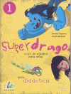SUPERDRAGO 1 GUIA DIDACTICA CURSO DE ESPAÑOL PARA NIÑOS +CD