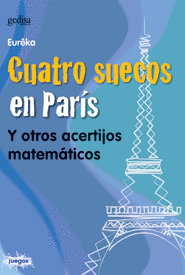 CUATRO SUECOS EN PARIS Y OTROS ACERTIJOS MATEMATICOS