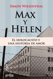 MAX Y HELEN EL HOLOCAUSTO Y UNA HISTORIA DE AMOR