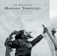 MEXICOS DE MARIANA YAMPOLSKY RITOS Y REGOCIJOS