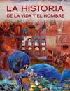HISTORIA DE LA VIDA Y EL HOMBRE, LA