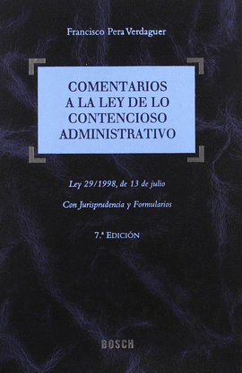 COMENTARIOS A LA LEY DE LO CONTENCIOSO ADMINISTRATIVO 7ªEDICION