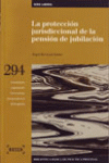 PROTECCION JURISDICCIONAL DE LA PENSION DE JUBILACION, LA Nº294