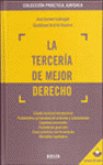 TERCERIA DE MEJOR DERECHO, LA +CD