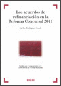ACUERDOS DE REFINANCIACION EN LA REFORMA CONCURSAL 2011, LOS