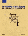 50 TEORIAS PSICOLOGICAS FASCINANTES Y SUGERENTES