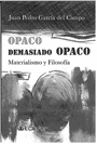 OPACO DEMASIADO OPACO