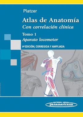 ATLAS DE ANATOMIA TOMO I CORRELACION CLINICA APARATO LOCOMOTOR