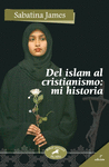 DEL ISLAM AL CRISTIANISMO MI HISTORIA