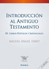 INTRODUCCION AL ANTIGUO TESTAMENTO III LIBROS POETICOS