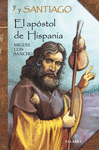 APOSTOL DE HISPANIA, EL (SANTIAGO)