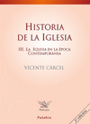 HISTORIA DE LA IGLESIA TOMO III LA IGLESIA EN EPOCA CONTEMPORANEA