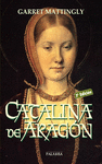 CATALINA DE ARAGON 3ªED.