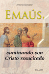 EMAÚS CAMINANDO CON CRISTO RESUCITADO