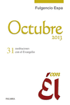OCTUBRE 2013,CON EL:31 MEDITACIONES CON EL EVANGELIO