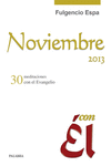 NOVIEMBRE 2013,CON EL:30 MEDITACIONES CON EL EVANGELIO