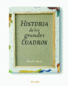 HISTORIA DE LOS GRANDES CUADROS
