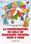 PROGRAMACIÓN DE AULA EN EDUCACIÓN INFANTIL PASO A PASO, LA
