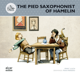 THE PIED SAXOPHONIST OF HAMELIN