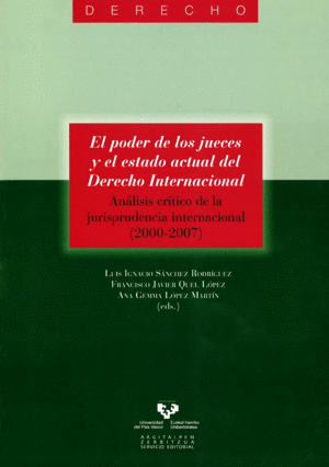PODER DE LOS JUECES Y EL ESTADO ACTUAL DEL DERECHO INTERNACIONAL